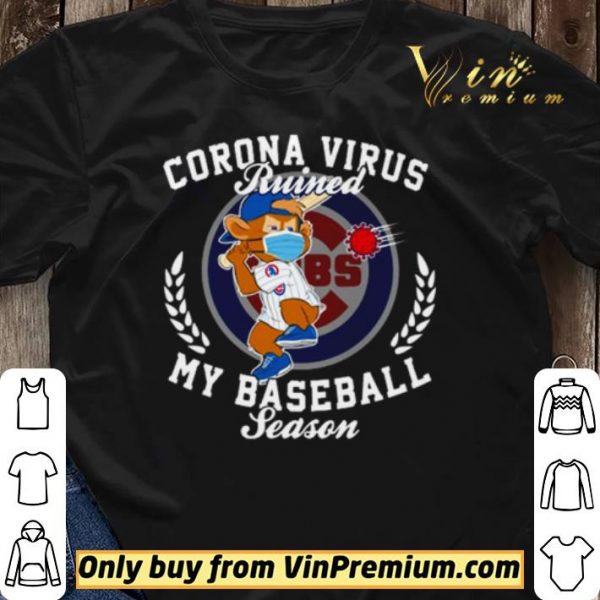 Chicago Cubs Corona Virus ruined my baseball season shirt sweater