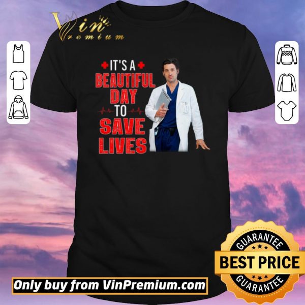 Funny Doctor It's A Beautiful Day To Save Lives shirt sweater