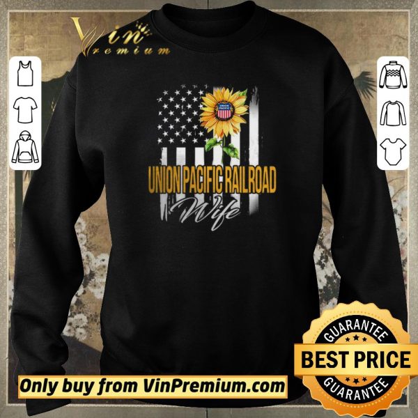Pretty American Flag Sunflower Union Pacific Railroad Wife shirt sweater