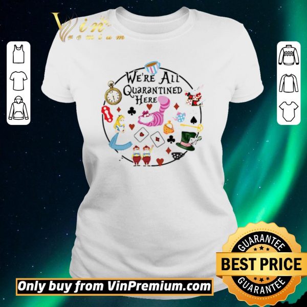 Premium Cartoon Were All Quarantined Here shirt sweater