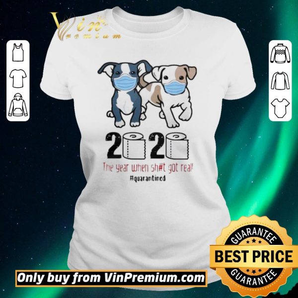 Funny Pit Bull 2020 The Year When Shit For Real Quarantined shirt sweater