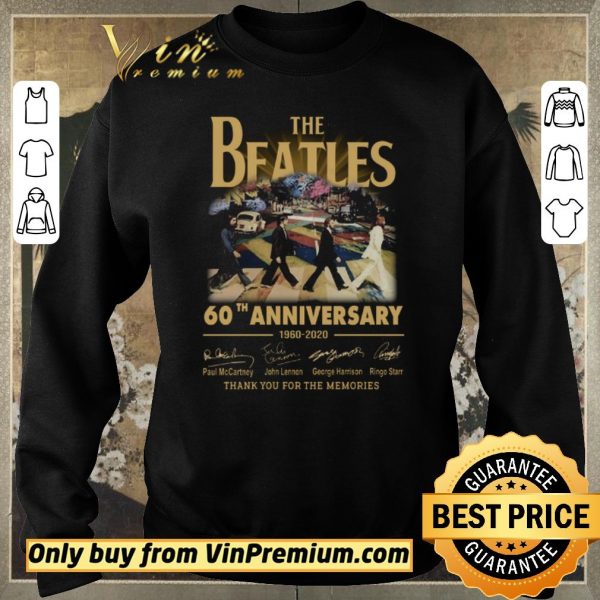 Hot The Beatles 60th Anniversary 1960 2020 Signature Thank You For The Memories shirt sweater