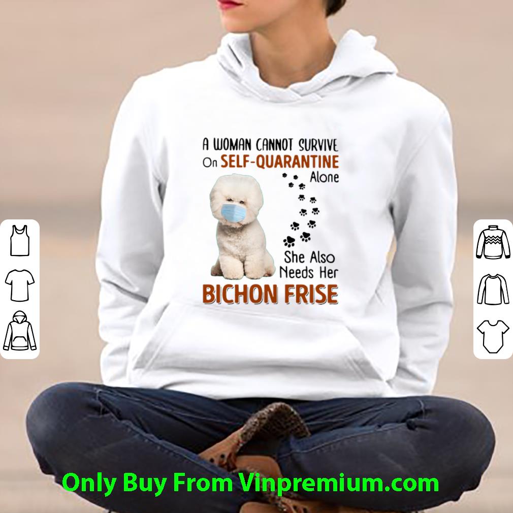 7814f12f top a woman cannot survive on self quarantine alone bichon frise shirt 4 - Top A Woman Cannot Survive On Self Quarantine Alone Bichon Frise shirt