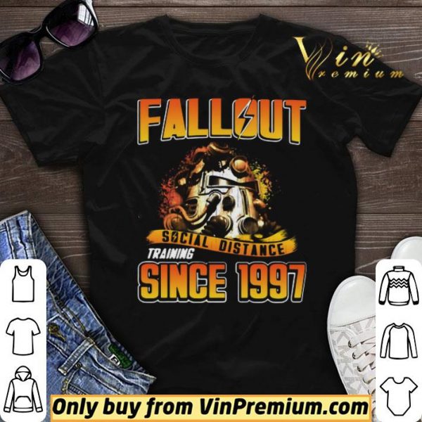 Fallout Social Distance Training Since 1997 shirt sweater