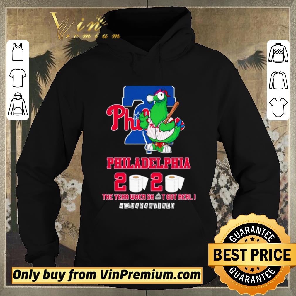 Pretty Philadelphia Phillies 2020 the year when shit got real #quarantined shirt sweater 78c8d432 pretty philadelphia phillies 2020 the year when shit got real quarantined shirt sweater 4 - Pretty Philadelphia Phillies 2020 the year when shit got real #quarantined shirt sweater