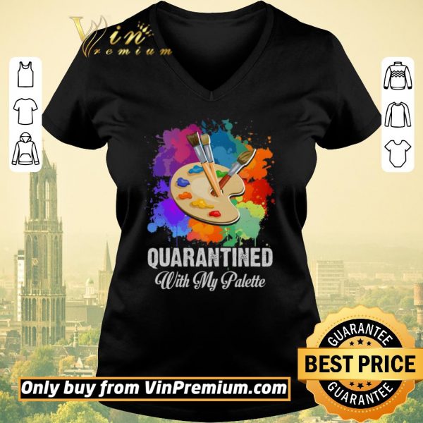 Top Watercolor Quarantined With My Palette shirt sweater