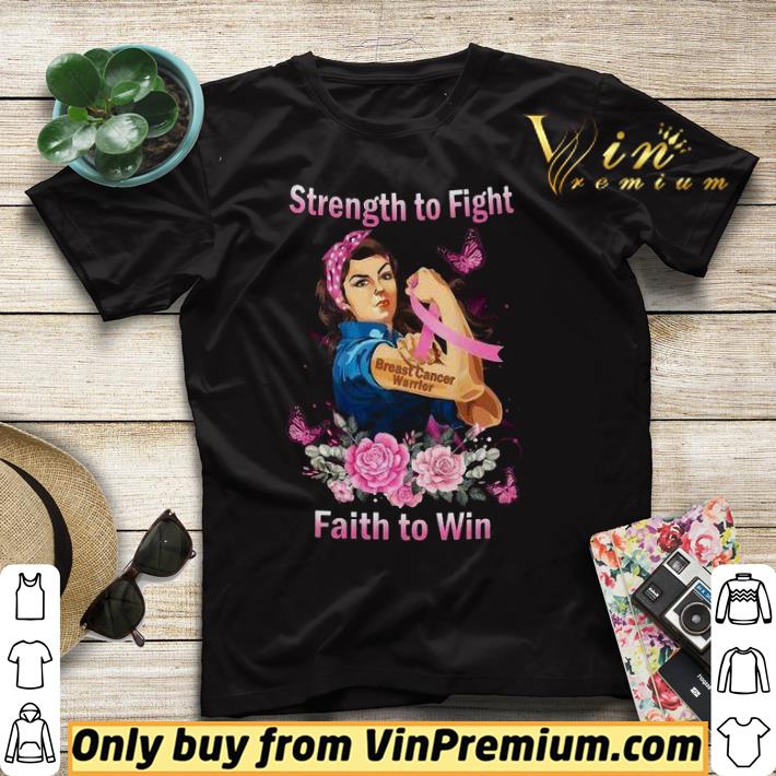79821f5c strong girl strength to fight breast cancer warrior faith to win shirt sweater 4 - Strong Girl Strength To Fight Breast Cancer Warrior Faith To Win shirt sweater