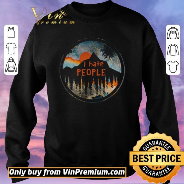 Hot Sunset I Hate People shirt sweater