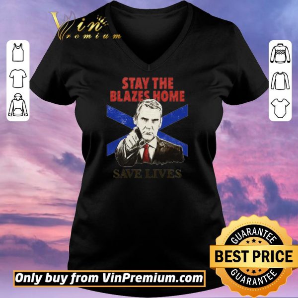 Premium Nova Scotians Stay The Blazes Home Save Lives Covid-19 shirt sweater
