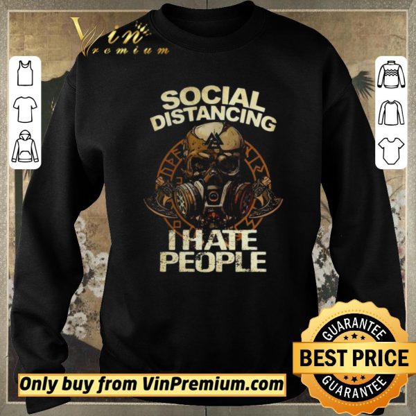 Official Social distancing I hate people skull shirt sweater