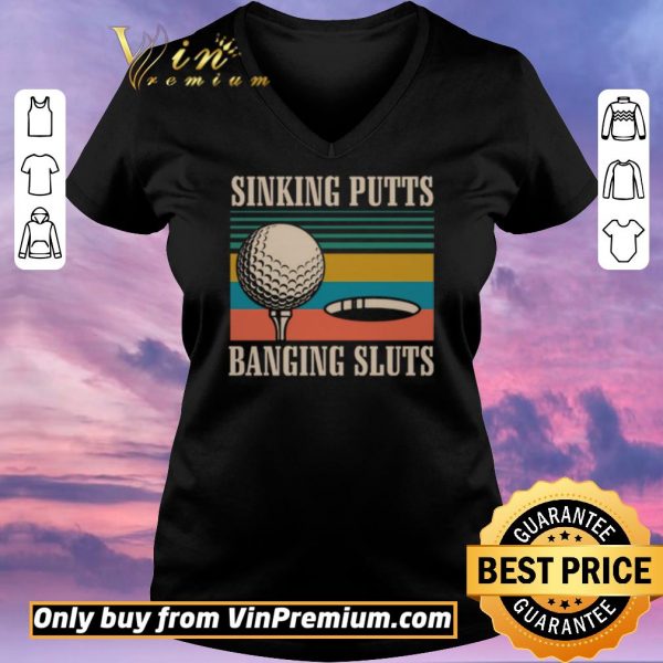Top Golf sinking putts banging sluts vintage shirt sweater