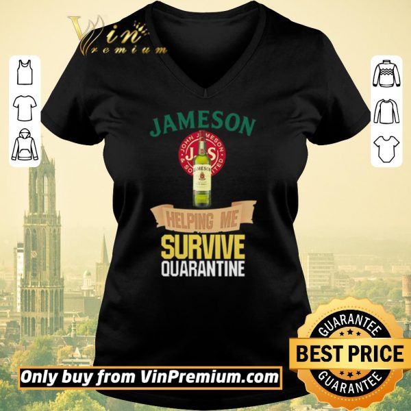 Awesome Jameson helping me survive quarantine Covid-19 shirt sweater