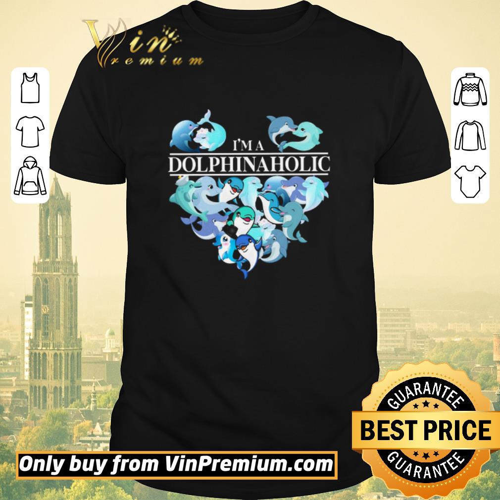 Top I'm A Dolphin Aholic Heart shirt sweater