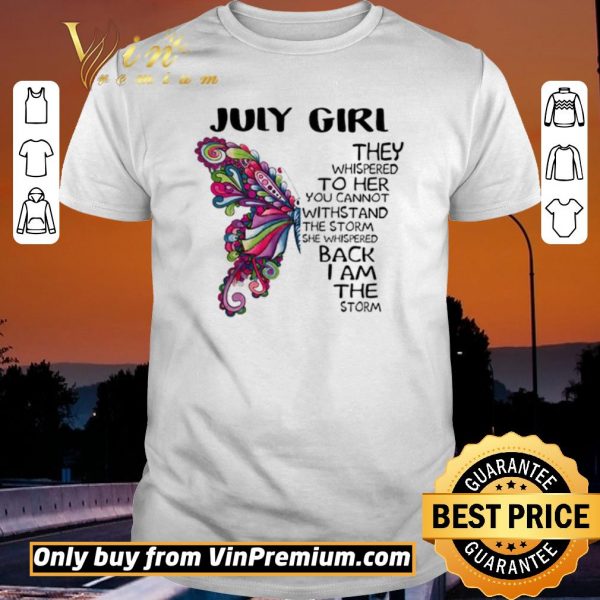 Premium July girl Butterfly the whispered to her you cannot withstand shirt sweater