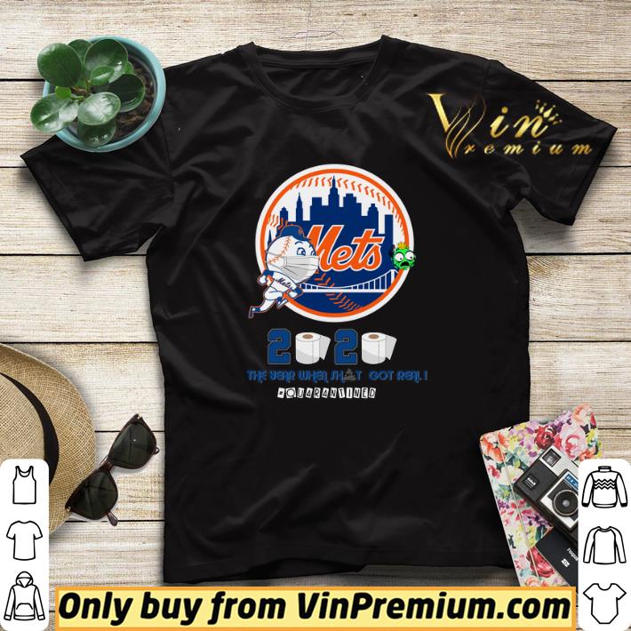8591bcf0 new york mets 2020 the year when shit got real quarantined shirt sweater 4 - New York Mets 2020 the year when shit got real #quarantined shirt sweater