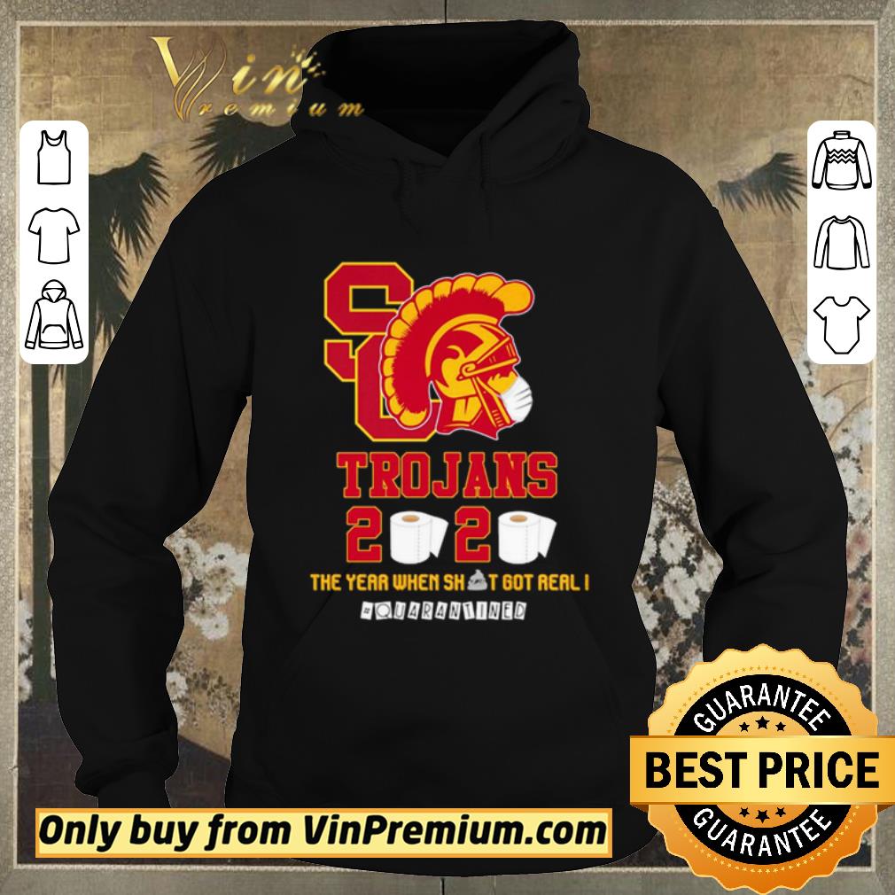 Funny USC Trojans 2020 the year when shit got real #quarantined shirt sweater 87d2f5ec funny usc trojans 2020 the year when shit got real quarantined shirt sweater 4 - Funny USC Trojans 2020 the year when shit got real #quarantined shirt sweater