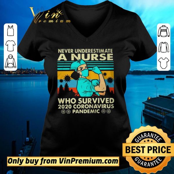 Funny Never underestimate a nurse who survived 2020 Coronavirus vintage shirt sweater