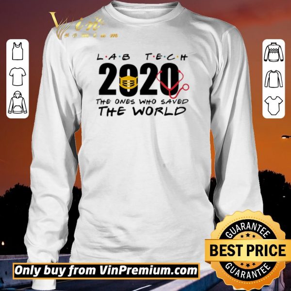 Official Lab tech 2020 the ones who saved the world shirt sweater