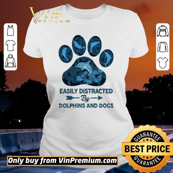 Premium Dog Paw Dolphins Easily Distracted By Dolphins And Dogs shirt sweater