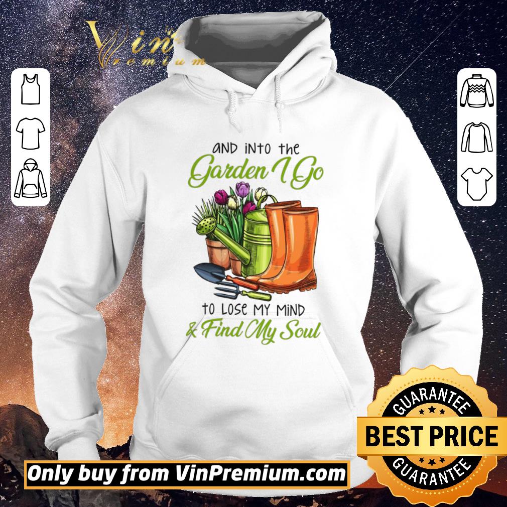 8830946d top and into the garden i go to lose my mind find my soul shirt sweater 4 - Top And Into The Garden I Go To Lose My Mind & Find My Soul shirt sweater