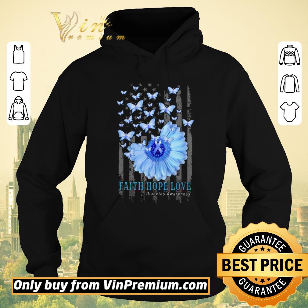 8883b698 nice butterfly flower faith hope love diabetes awareness american flag shirt sweater 4 - Nice Butterfly Flower Faith Hope Love Diabetes Awareness American Flag shirt sweater