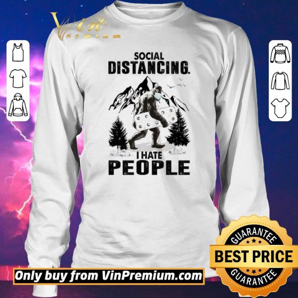 Top Bigfoot Mask Paper Toilet Social Distancing I Hate People shirt sweater