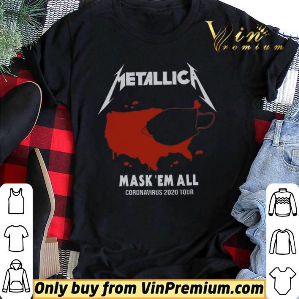 Metallic Mask Em All Coronavirus 2020 Tour shirt sweater