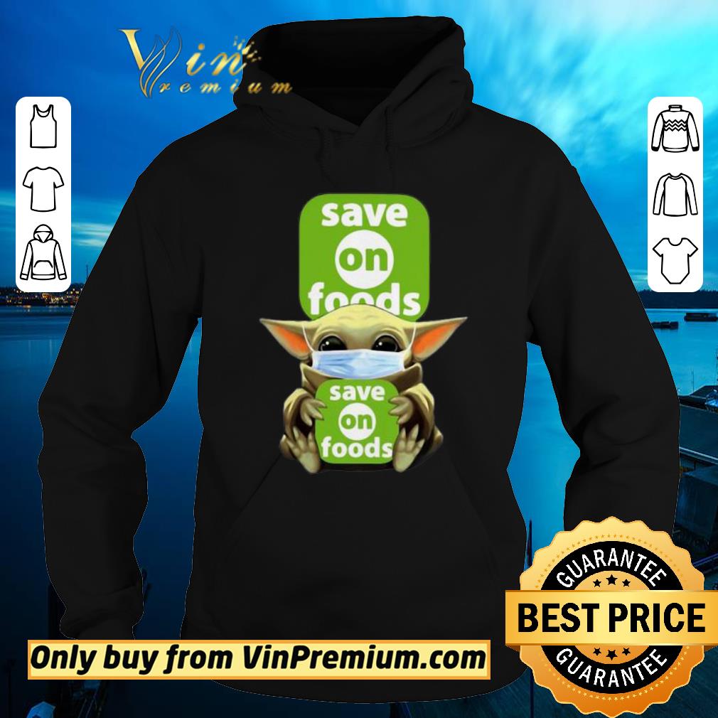 8c97a36a funny star wars baby yoda hug save on foods covid 19 shirt sweater 4 - Funny Star Wars Baby Yoda Hug Save On Foods Covid-19 shirt sweater
