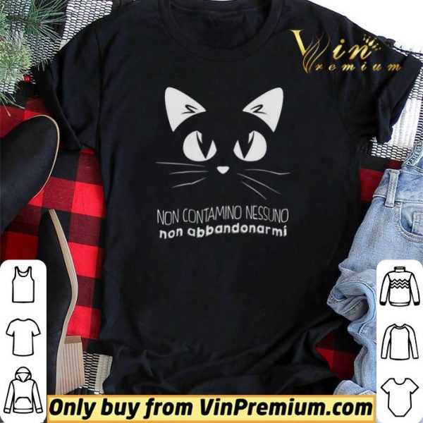 Cat Non Contamino Nessuno Non Abbandonar Mi shirt sweater