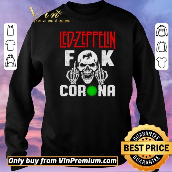 Hot Led Zeppelin Fuck Corona shirt sweater