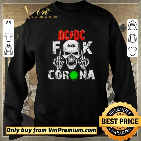 Awesome ACDC Skullcap Fuck Corona shirt sweater
