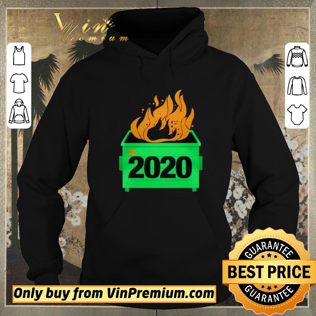 937e3b8c funny 2020 dumpster fire shirt sweater 4 - Funny 2020 Dumpster Fire shirt sweater