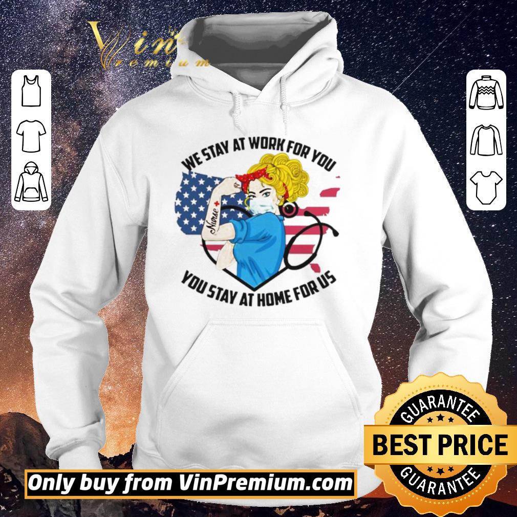 9458807f pretty strong nurse we stay at work for you you stay at home for us america flag map shirt sweater 4 - Pretty Strong Nurse We Stay At Work For You You Stay At Home For Us America Flag map shirt sweater