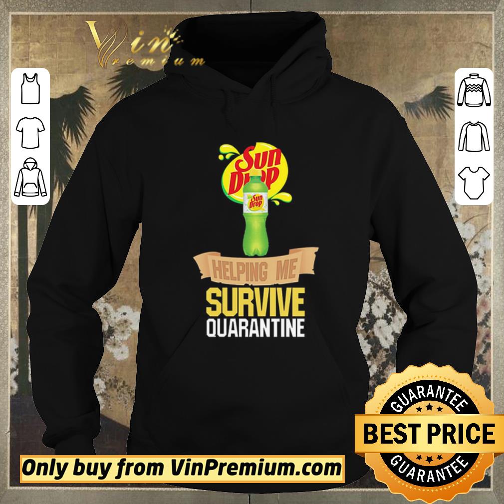 Premium Sun Drop helping me survive quarantine shirt sweater 952f1f53 premium sun drop helping me survive quarantine shirt sweater 4 - Premium Sun Drop helping me survive quarantine shirt sweater