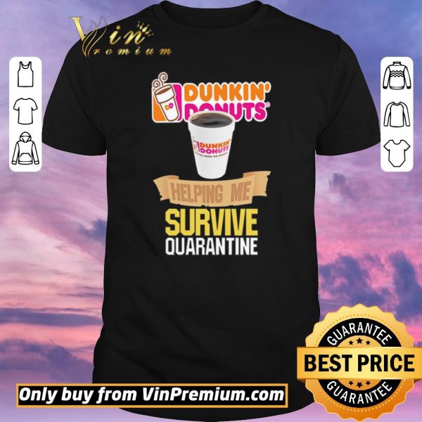 Official Dunkin’ Donuts helping me survive quarantine shirt sweater