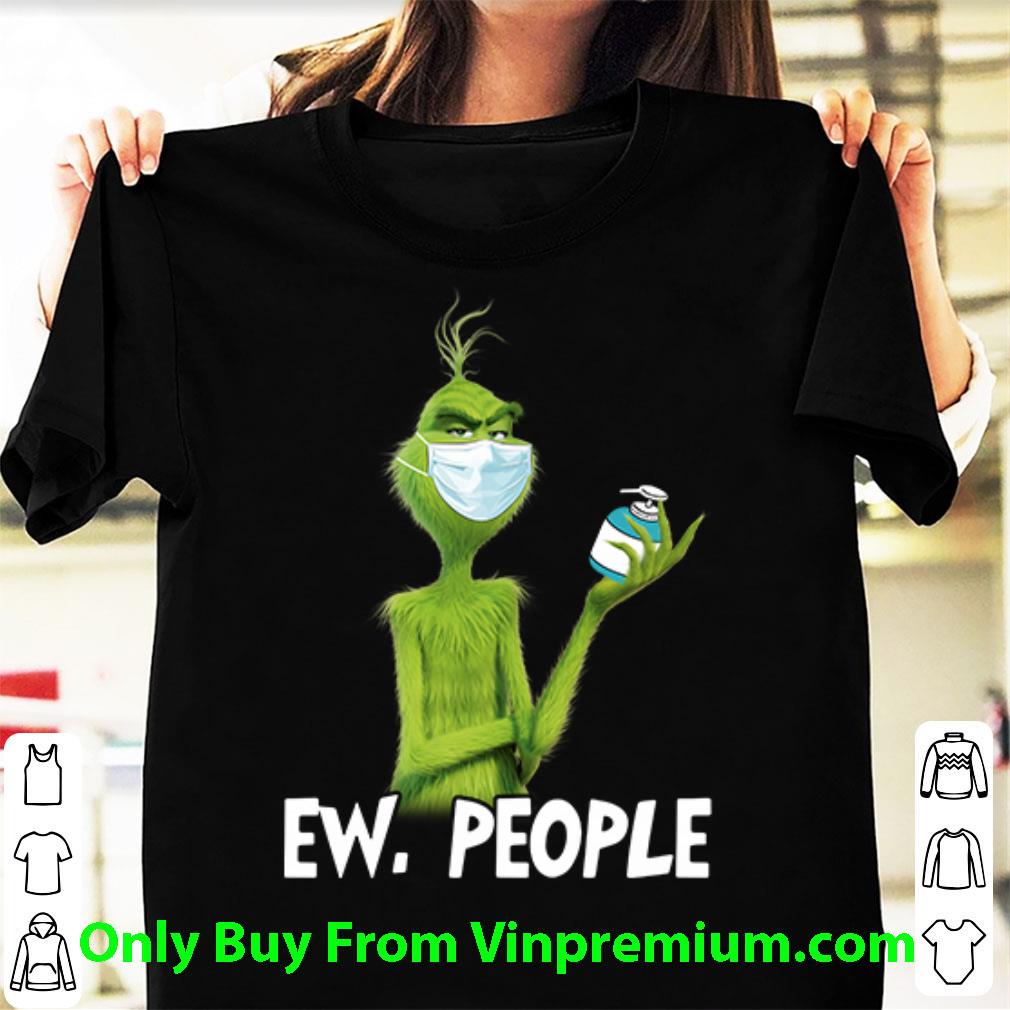 Awesome Grinch Mask Ew People Hand Washing Covid-19 shirt