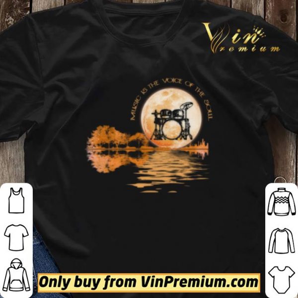 Moon Drums Music Is The Voice Of The Soul shirt sweater