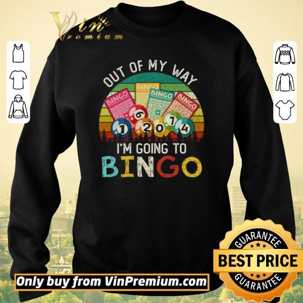 Nice Out Of My Way I'm Going To Bingo Vintage shirt sweater