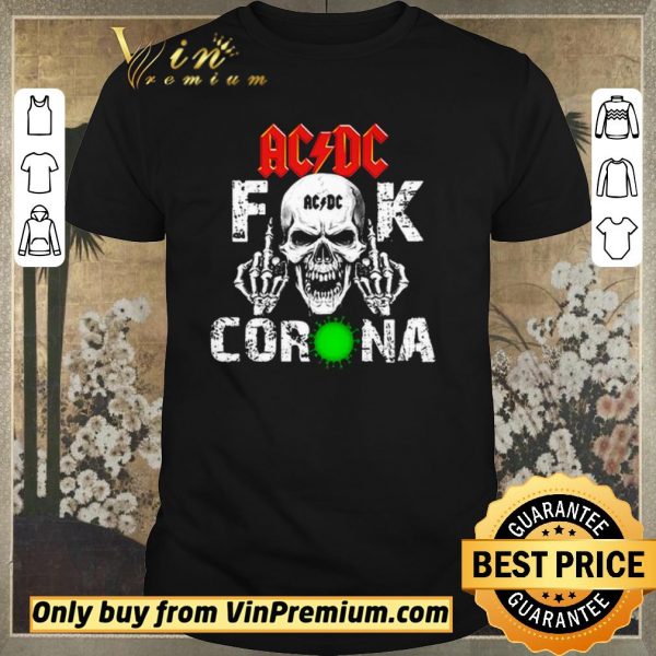 Awesome ACDC Skullcap Fuck Corona shirt sweater