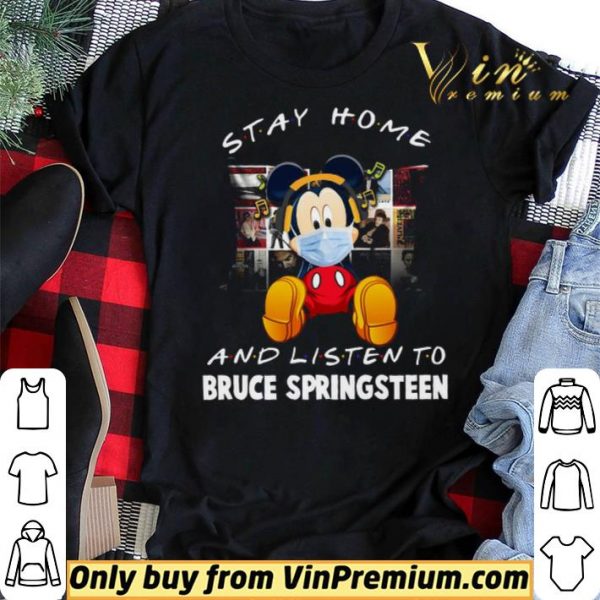 Mickey Mouse Mask Stay Home And Listen To Bruce Springsteen shirt sweater