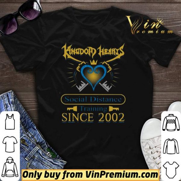 Kingdom hearts social distance training since 2002 shirt sweater