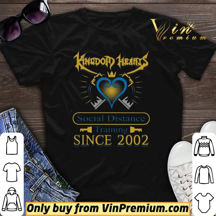 Kingdom hearts social distance training since 2002 shirt sweater