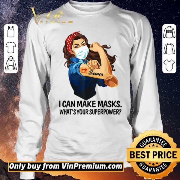 Original Strong Woman Tattoo Sewer I Can Make Masks What Your Superpower shirt sweater