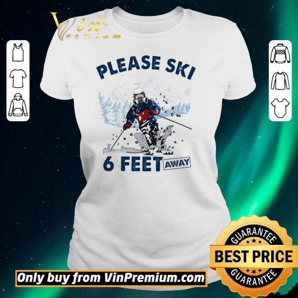 Pretty Skiers Mask Please Ski 6 Feet Away shirt sweater