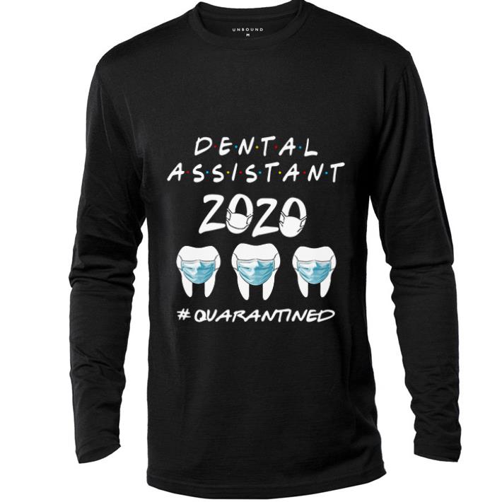 Awesome Dental Assistant 2020 Quarantined Coronavirus shirt 4 - Awesome Dental Assistant 2020 #Quarantined Coronavirus shirt