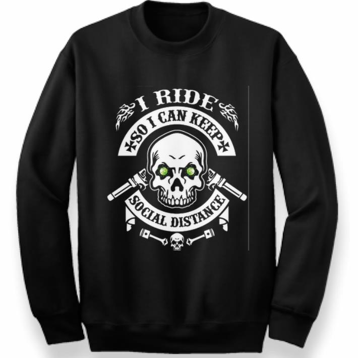 Awesome Skull I Ride So I Can Keep Social Distange shirt 4 - Awesome Skull I Ride So I Can Keep Social Distange shirt