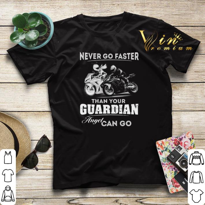 Bikes Motorcycle Never Go Faster Than Your Guardian Angel Can Go shirt sweater Bikes Motorcycle Never Go Faster Than Your Guardian Angel Can Go shirt sweater 4 - Bikes Motorcycle Never Go Faster Than Your Guardian Angel Can Go shirt sweater