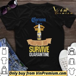 Corona Extra Beer helping me survive quarantine shirt sweater