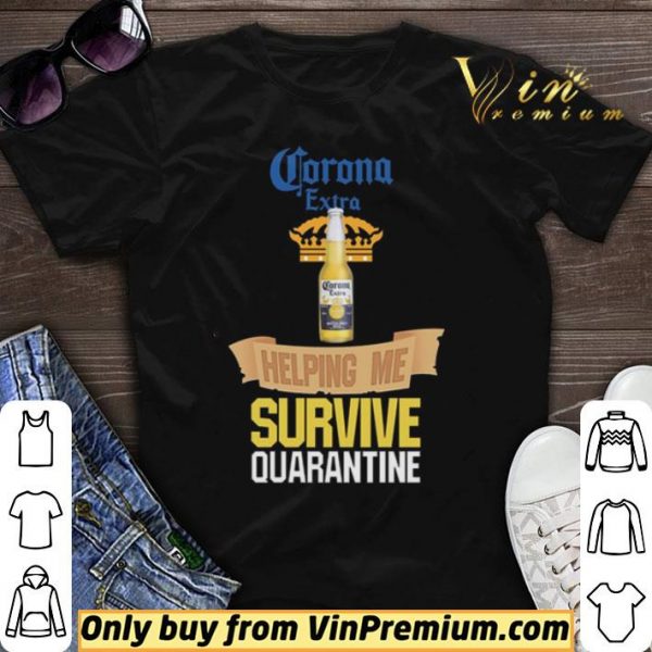 Corona Extra Beer helping me survive quarantine shirt sweater