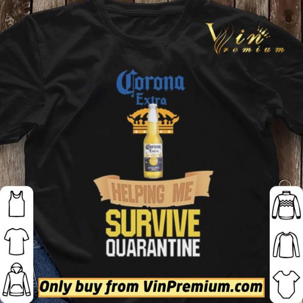 Corona Extra Beer helping me survive quarantine shirt sweater